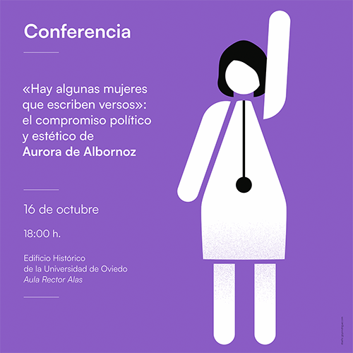 Detalle cartel Hay algunas mujeres que escriben versos»: el compromiso político y estético de Aurora de Albornoz